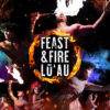 Feast and Fire Luau Experience